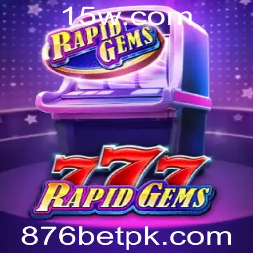 Explorando RapidGems777: Um Mergulho nas Regras e Estratégias do Jogo